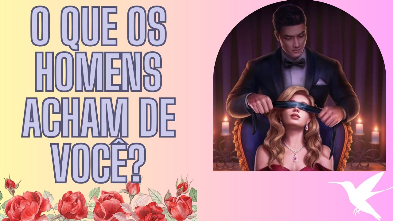 COMO OS HOMENS TE VEEM? Por que eles te olham?