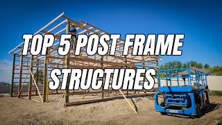 More Than A Pole Barn, Top 5 Post Frame Structures