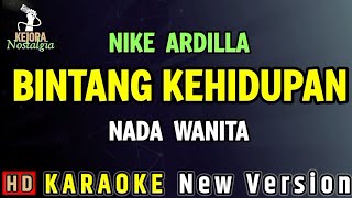 Download Lagu BINTANG KEHIDUPAN // NIKE ARDILLA - KARAOKE NADA WANITA MP3