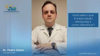 Você Sabe O Que É A Ejaculação Retrógrada E Como Identificar?