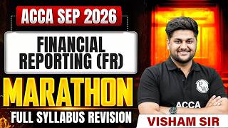 ACCA Financial Reporting (FR/F7) | Marathon🏃| ACCA Sep Exam 2026 | Skill Level