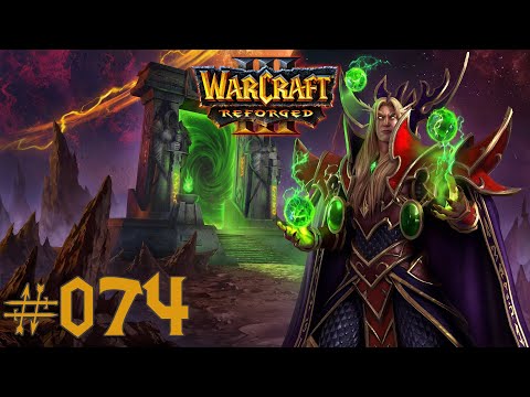 Let's Play-Warcraft 3 Reforged ~ Die Portale schließen sich [German] #074