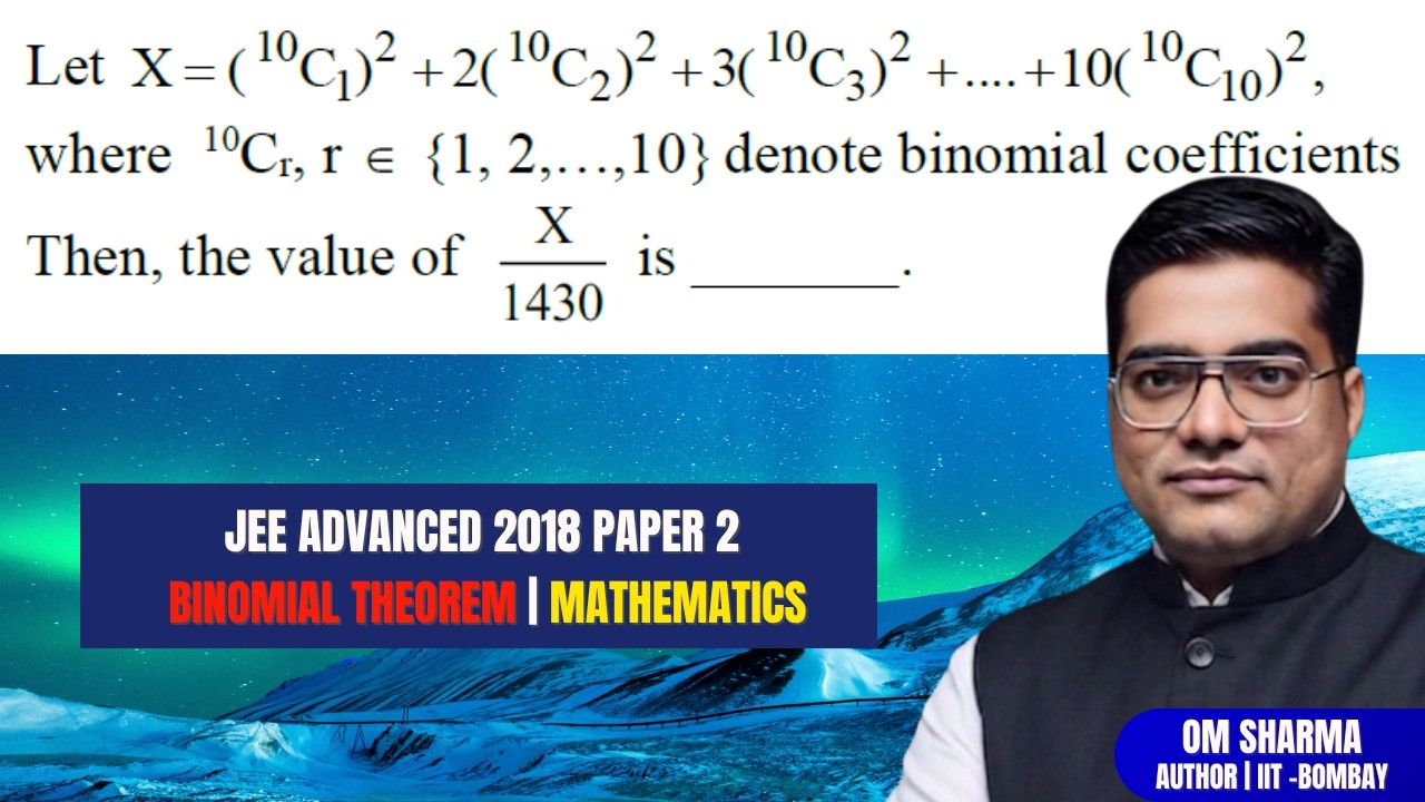 Let X = (10C1)² + 2(10C2)² + 3(10C3)² + ··· + 10(10C10)², where 10Cr, r ...