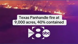 Texas Panhandle fire at 9,000 acres, 40% contained