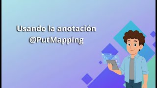 Usando la anotación @PutMapping