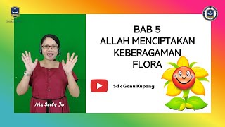 PENDIDIKAN AGAMA KRISTEN || KELAS 3 || ALLAH MENCIPTAKAN KEBERAGAMAN FLORA ||  SDK GENU KUPANG