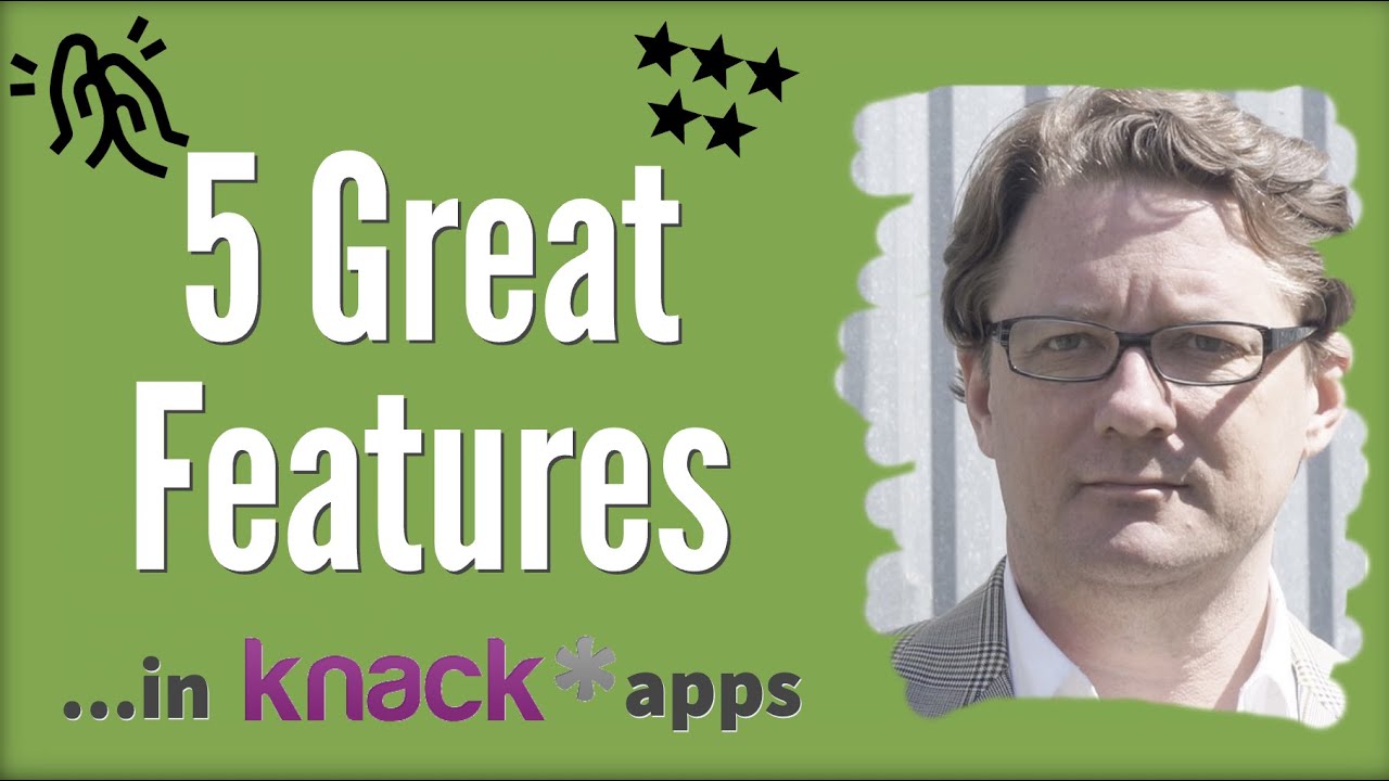 5 Great Features in Knack Apps