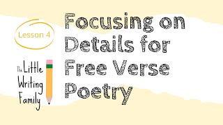 Free Verse Poetry Writing Lesson | Focusing on Details