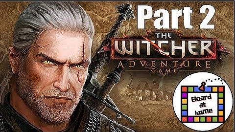 The Witcher Adventure Game Playthrough: Part 2 (Board At Home Plays)