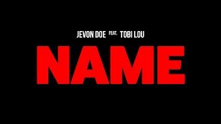 Jevon Doe - Name feat. Tobi Lou [Official Audio]