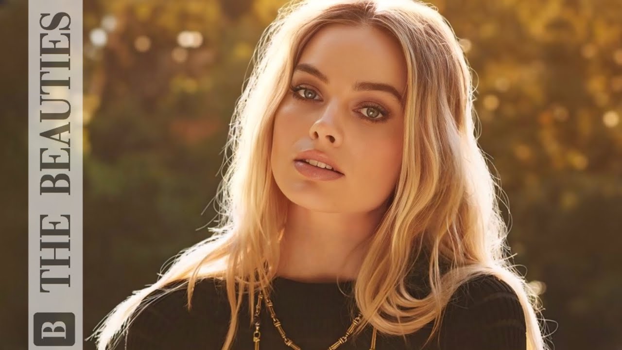 Margot Robbie | The Beauties