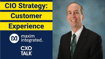 CIO Strategy: Customer Experience and Digital Transformation (CXOTalk)