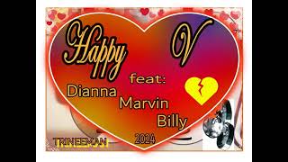 HAPPY V 2024  feat DIANA MARVIN n  BILLY