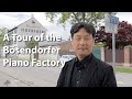 A tour of the bsendorfer piano factory with hugh sung  cunningham piano company