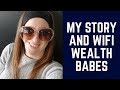 My Story And Wifi Wealth System