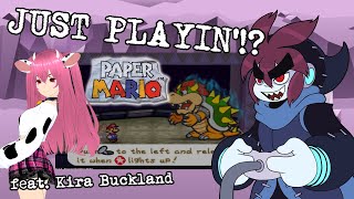 JUST PLAYIN'!? (w/ Kira Buckland) Paper Mario TTYD 64 (FINALE)