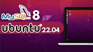 How to Install MySQL 8 on Ubuntu 22.04 (2024 Update)