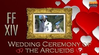 Milko Gaming : Final Fantasy XIV The Eorzean Wedding