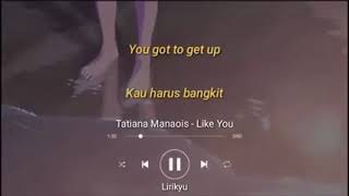 Story Wa sedih || Tatiana manaois - like you