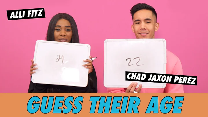Chad Jaxon Perez vs. Alli Fitz - Guess Their Age