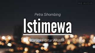 ♫ Lagu ini ku nyanyikan untuknya, Petra Sihombing - Istimewa karaoke gitar akustik