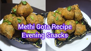 ? Methi Gota Recipe |? Evening Snacks ? so easy & Delicious ?