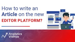 New Editor Platform Walkthrough