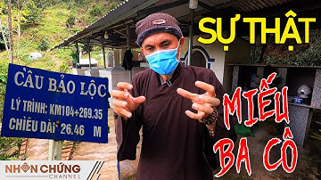 Còn hay không oan hồn 3 cô gái quanh những phần mộ bí ẩn trong Miếu Ba Cô đèo Bảo Lộc?