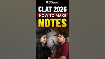 CLAT 2026: How to make notes? #clat2026