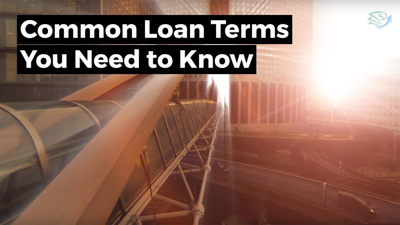 Common Loan Terms You Need To Know - YouTube