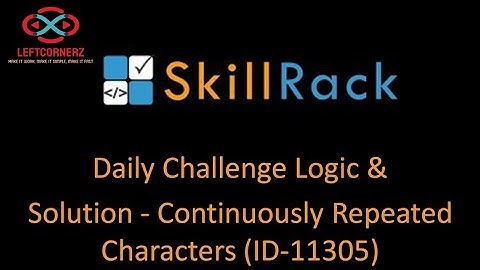 skillrack daily challenge logic and solution -continuously repeated characters-same length[id-11305]