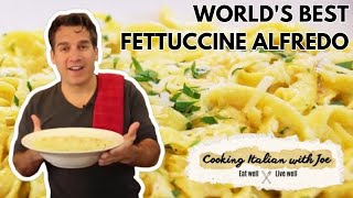 World's Best Fettuccine Alfredo | Cooking Italian with Joe