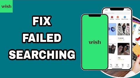 How To Fix And Solve Failed Searching On Wish App | Final Solution