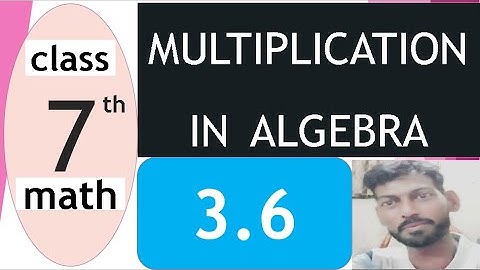 Class 7 Exercise 3.6 MULTIPLICATION OF COMPOUND EXPRESSIONS Chapter 3 ALGEBRA by mubeen ahmed tutor