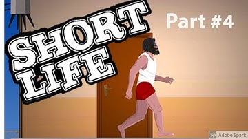 Short Life - Gameplay Walkthrough Part 4 (iOS, Android)