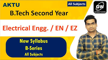 ELECTRICAL Engg. I B.Tech Second Year I AKTU Subjects I Gateway Classes