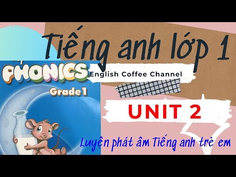Video Tiếng anh lớp 1 | My phonics grade 1 Unit 2 | English... - youtube
