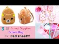 3 Magic School Supplies / DIY School Bag From Bed-sheet !!!!