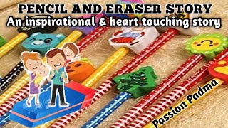 Does a Pencil and Eraser have feelings | A short story |Parents do need the attention of children News