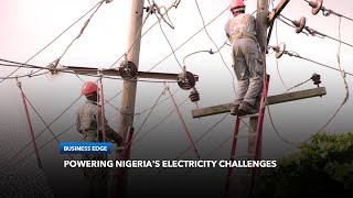 Nigeria's Electricity Challenges ; World Bank To Finance The Country's Metering Project with $500M