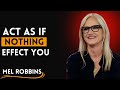 Master This Mindset: Nothing Can Break You | Mel Robbins