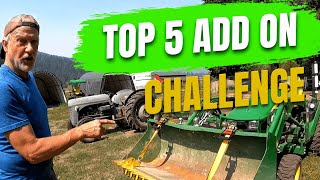 Top 5 Tractor AddOns Video Challenge   Here's Our TwoBits Worth From 82Maple
