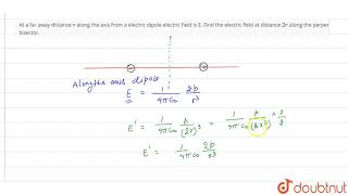 Question from – dc pandey physics class 12 chapter 24 032
electrostatics cbse, rbse, up, mp, bihar board text:- at a far away
distance `r...