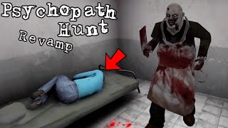 Psychopath Hunt Revamp Full Gameplay