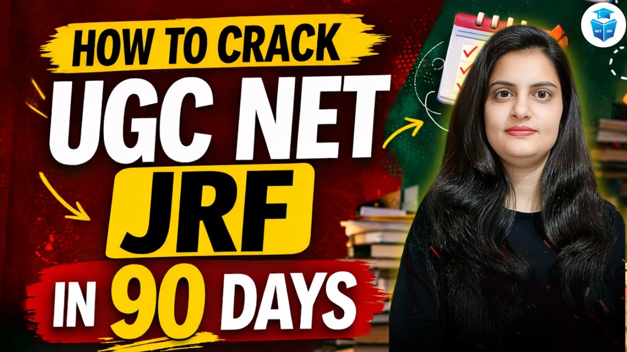 How to Crack UGC NET JRF in 90 Days? UGC NET June 2026 Last 90 Days ...