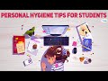 Personal hygiene tips for students  hygiene habits for kids  personality tips  letstute