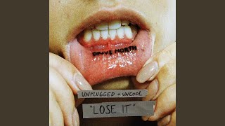 Lose It (Unplugged & Uncool) Net Worth