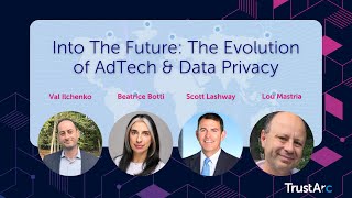 Into The Future: The Evolution of AdTech & Data Privacy