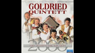 Video thumbnail of "Goldried Quintett - Großglockner - König der Berge"