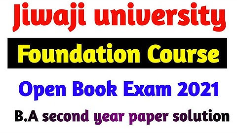 jiwaji university open book paper solution 2021| Foundation Course B.A second year solution 2021